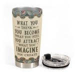 What You Think You Become What You Feel You Attract - Personalized Tumbler Cup - Gift For Yoga Lover