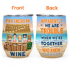 We’ve Been Friends For So Long - Personalized Wine Tumbler