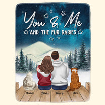 You And Me & The Fur Babies - Personalized Pet Blanket