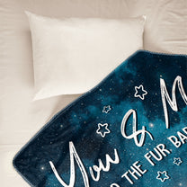 You And Me & The Fur Babies - Personalized Pet Blanket