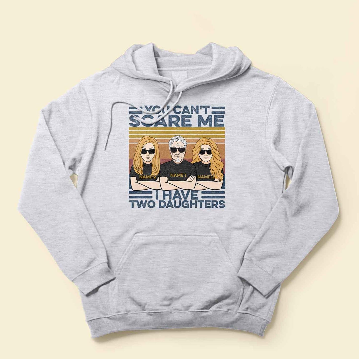 You Can't Scare Me I Have Daughters - Personalized Shirt - Father And Daughter Illustration